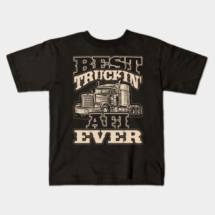 Best Truckin Afi Ever Trucker Driver Kids T-Shirt